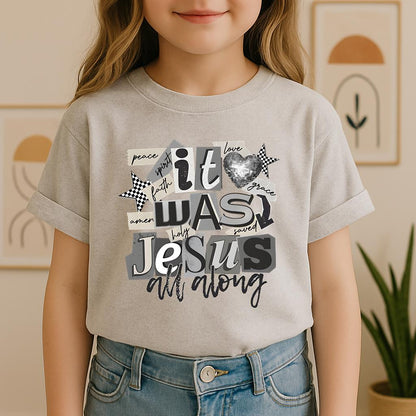 It Was Jesus All Along