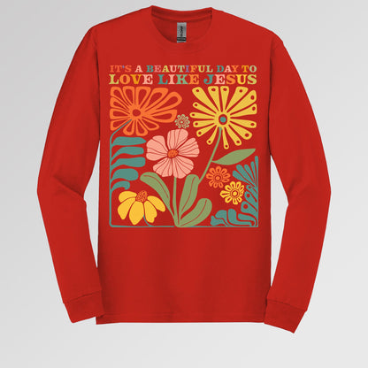 It_s A Beautiful Day To Love Like Jesus 01