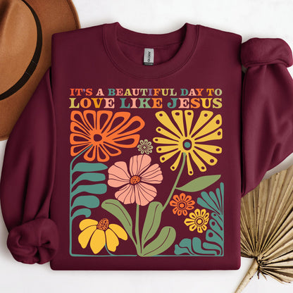 It_s A Beautiful Day To Love Like Jesus 01