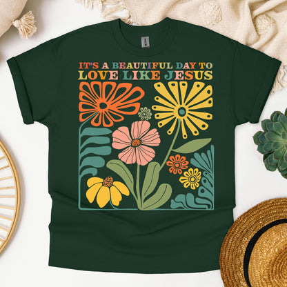 It_s A Beautiful Day To Love Like Jesus 01