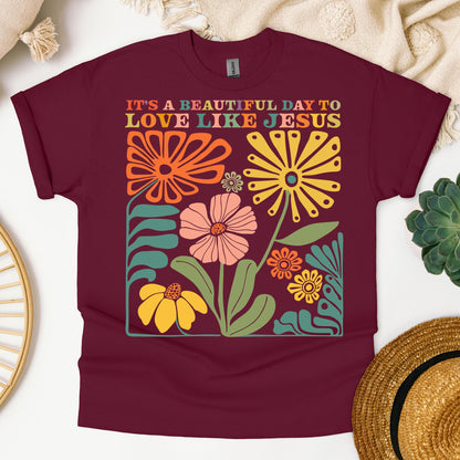 It_s A Beautiful Day To Love Like Jesus 01