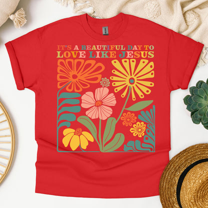 It_s A Beautiful Day To Love Like Jesus 01