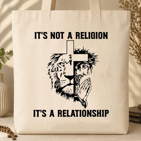 It_s Not A Religion It_s A Relationship Tote Bag