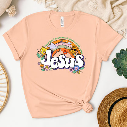 It's A Good Day To Teach Tiny Humans About Jesus 01