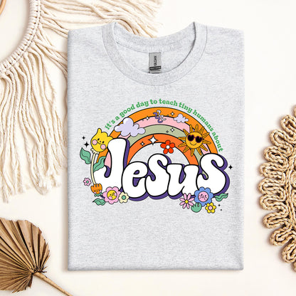 It's A Good Day To Teach Tiny Humans About Jesus 01