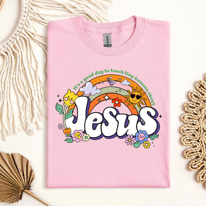 It's A Good Day To Teach Tiny Humans About Jesus 01