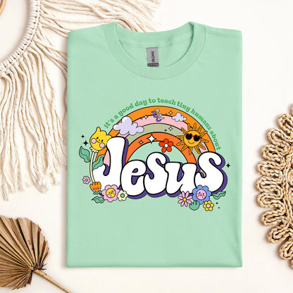 It's A Good Day To Teach Tiny Humans About Jesus 01