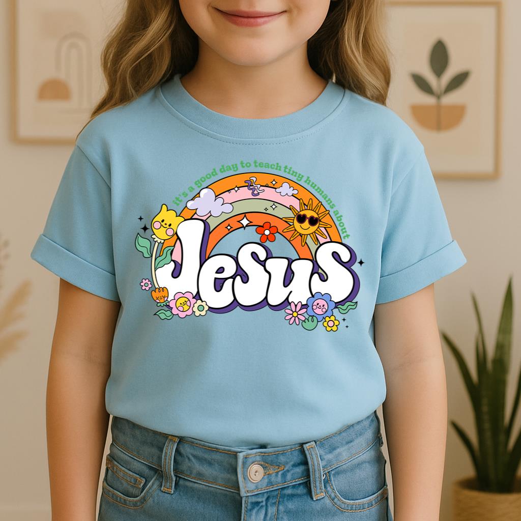 It's A Good Day To Teach Tiny Humans About Jesus 01