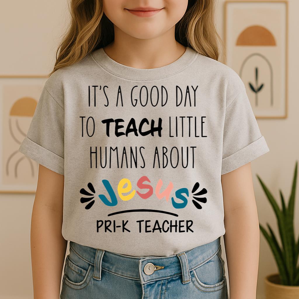 It's A Good Day To Teach Tiny Humans About Jesus 02