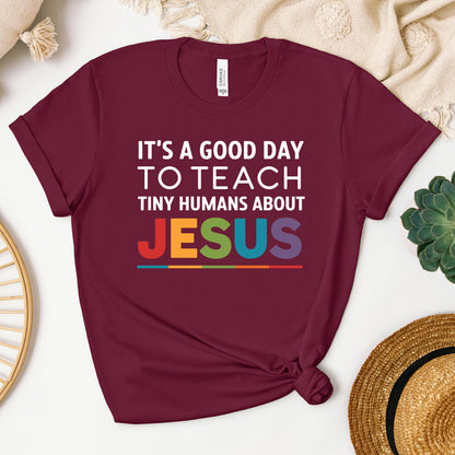 It's A Good Day To Teach Tiny Humans About Jesus 03
