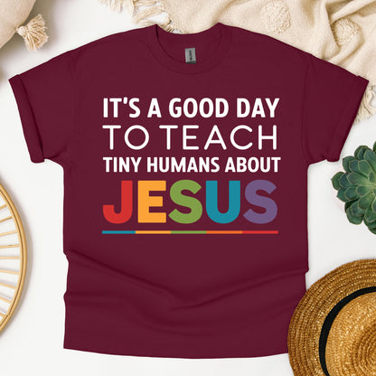 It's A Good Day To Teach Tiny Humans About Jesus 03