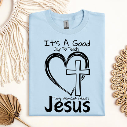 It's A Good Day To Teach Tiny Humans About Jesus 04