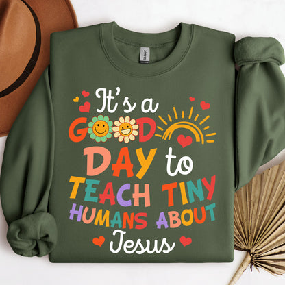 It's A Good Day To Teach Tiny Humans About Jesus