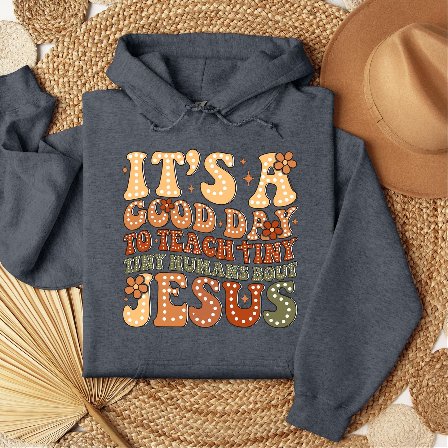It's A Good Day To Teach Tiny Humans Bout Jesus 01