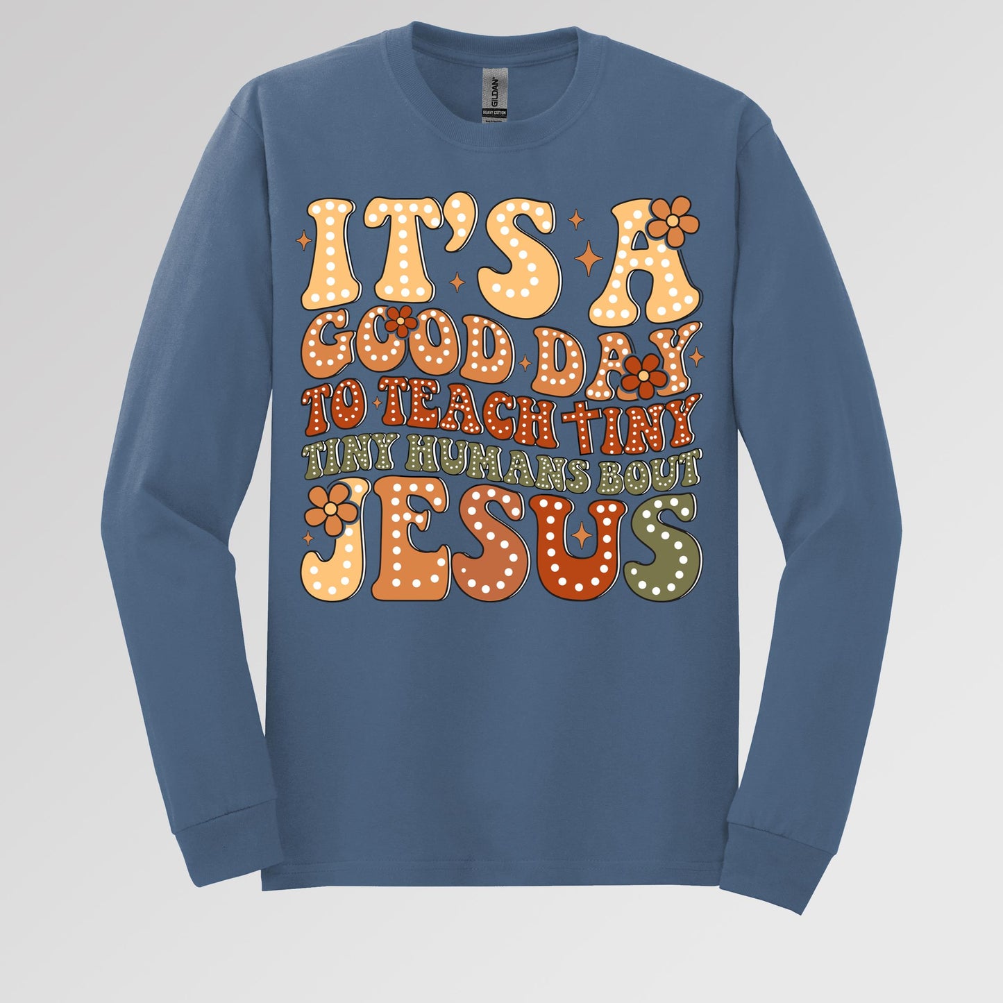 It's A Good Day To Teach Tiny Humans Bout Jesus 01