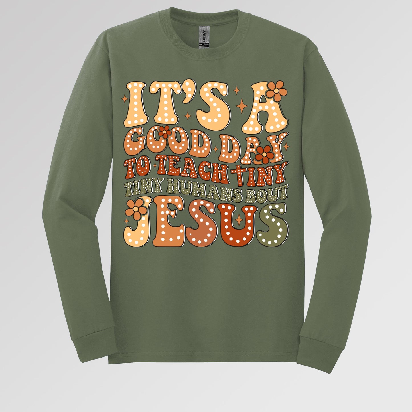 It's A Good Day To Teach Tiny Humans Bout Jesus 01