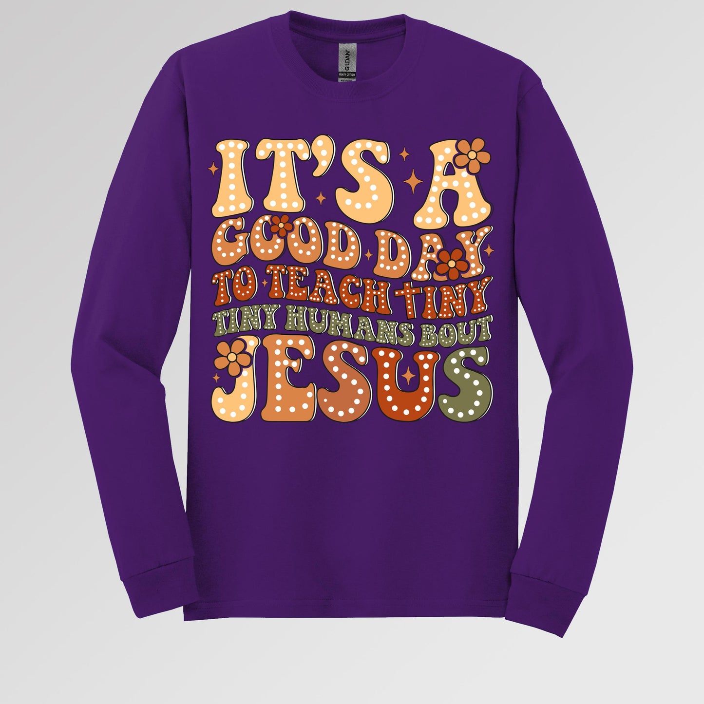 It's A Good Day To Teach Tiny Humans Bout Jesus 01
