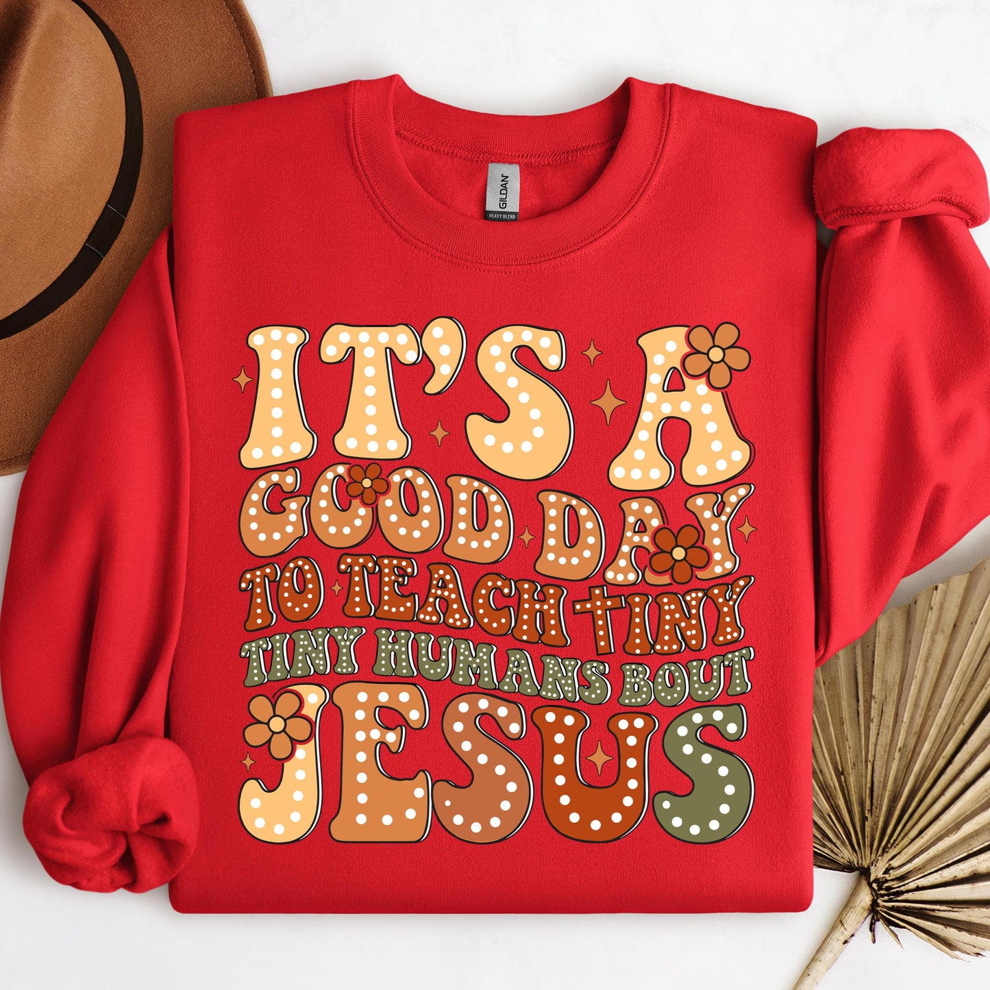 It's A Good Day To Teach Tiny Humans Bout Jesus 01