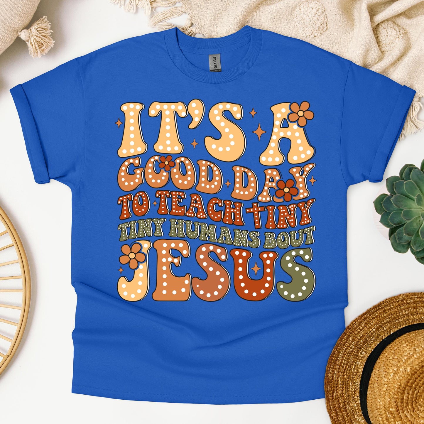 It's A Good Day To Teach Tiny Humans Bout Jesus 01