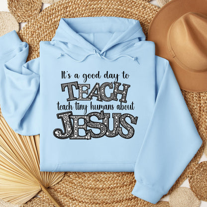 It's A Good Day To Teach Tiny Humans Bout Jesus 02