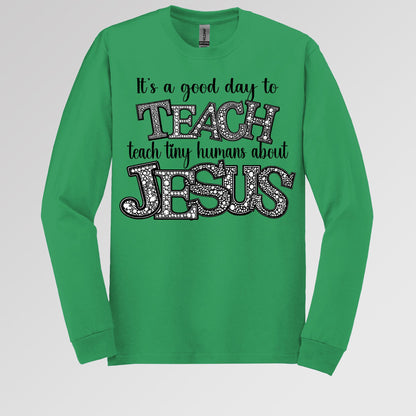 It's A Good Day To Teach Tiny Humans Bout Jesus 02