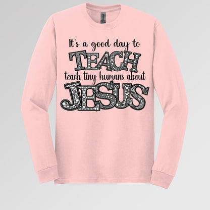 It's A Good Day To Teach Tiny Humans Bout Jesus 02