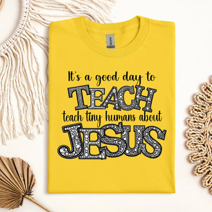 It's A Good Day To Teach Tiny Humans Bout Jesus 02