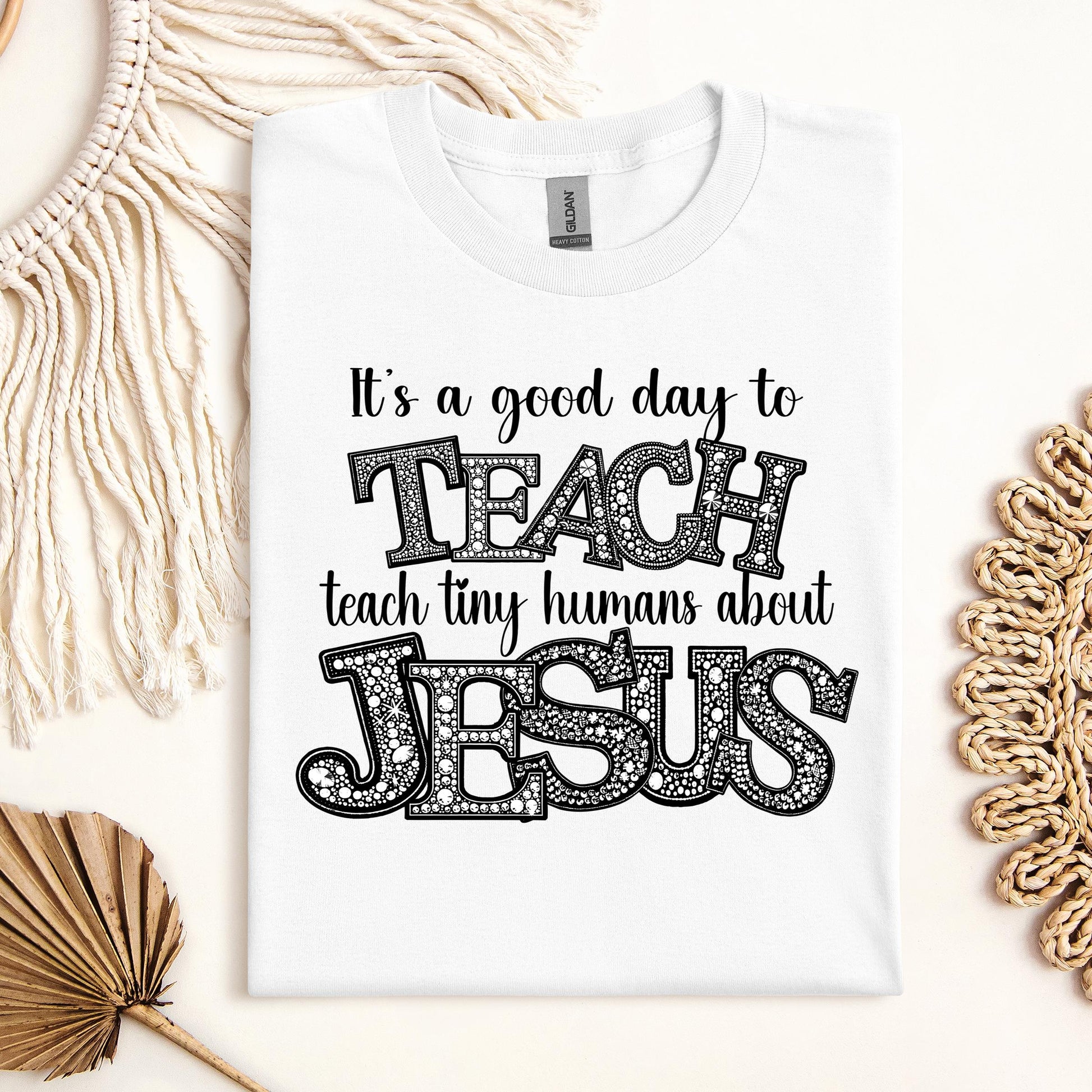 It's A Good Day To Teach Tiny Humans Bout Jesus 02