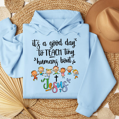 It's A Good Day To Teach Tiny Humans Bout Jesus 03