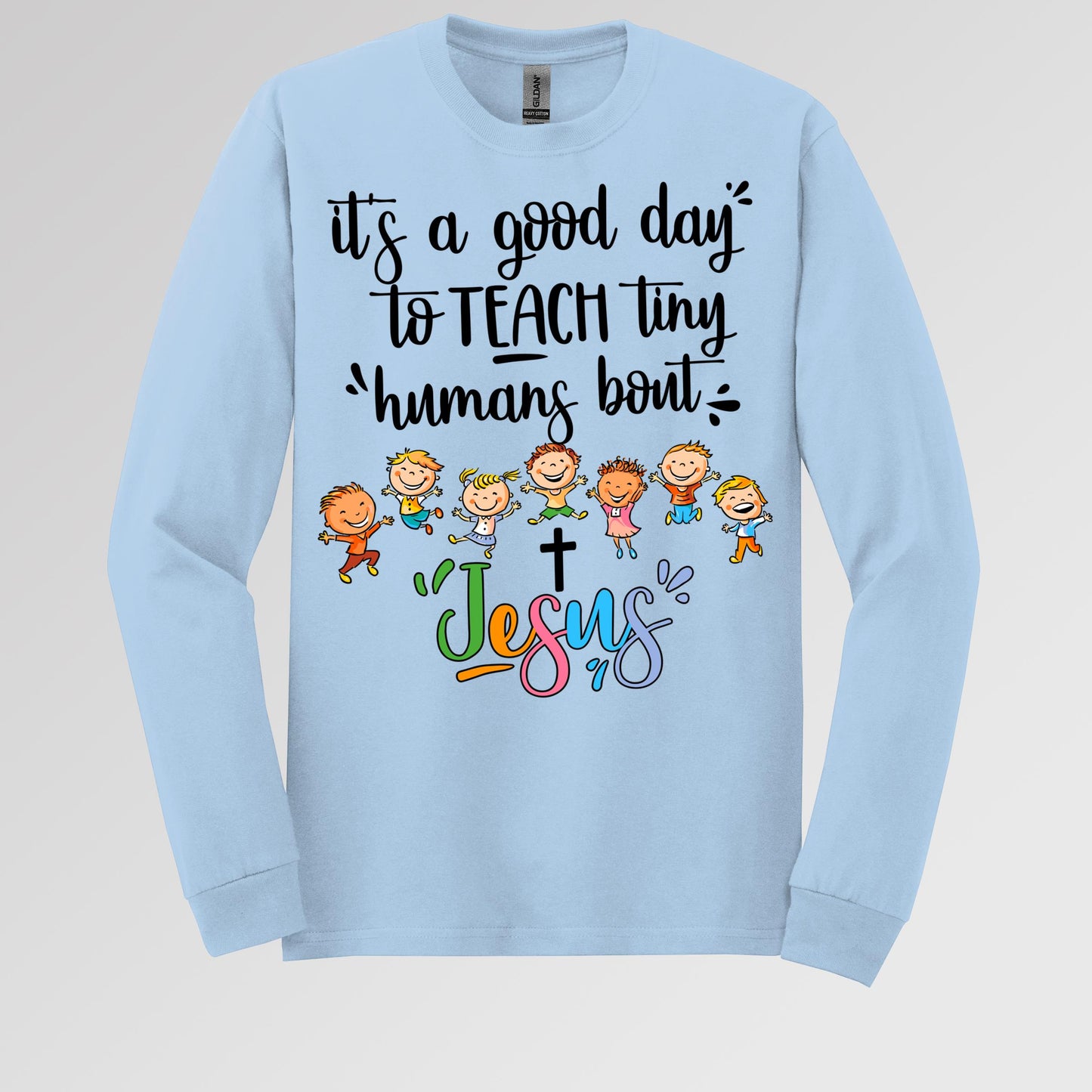 It's A Good Day To Teach Tiny Humans Bout Jesus 03