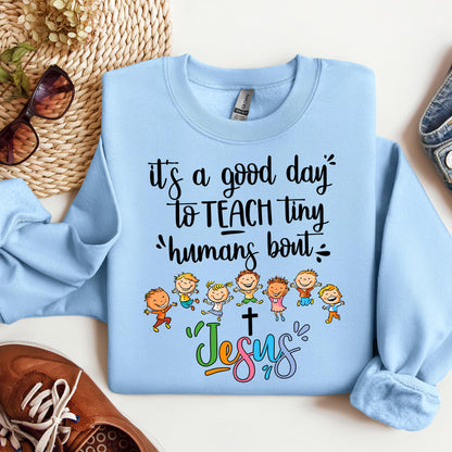It's A Good Day To Teach Tiny Humans Bout Jesus 03