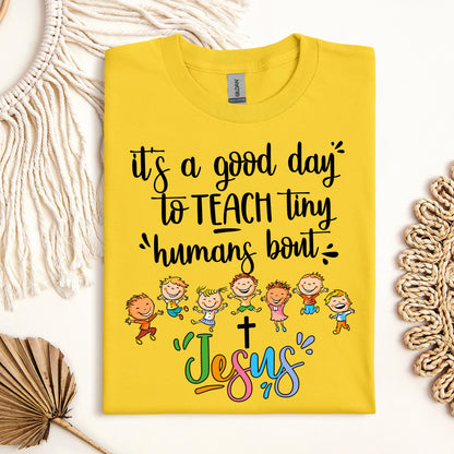 It's A Good Day To Teach Tiny Humans Bout Jesus 03