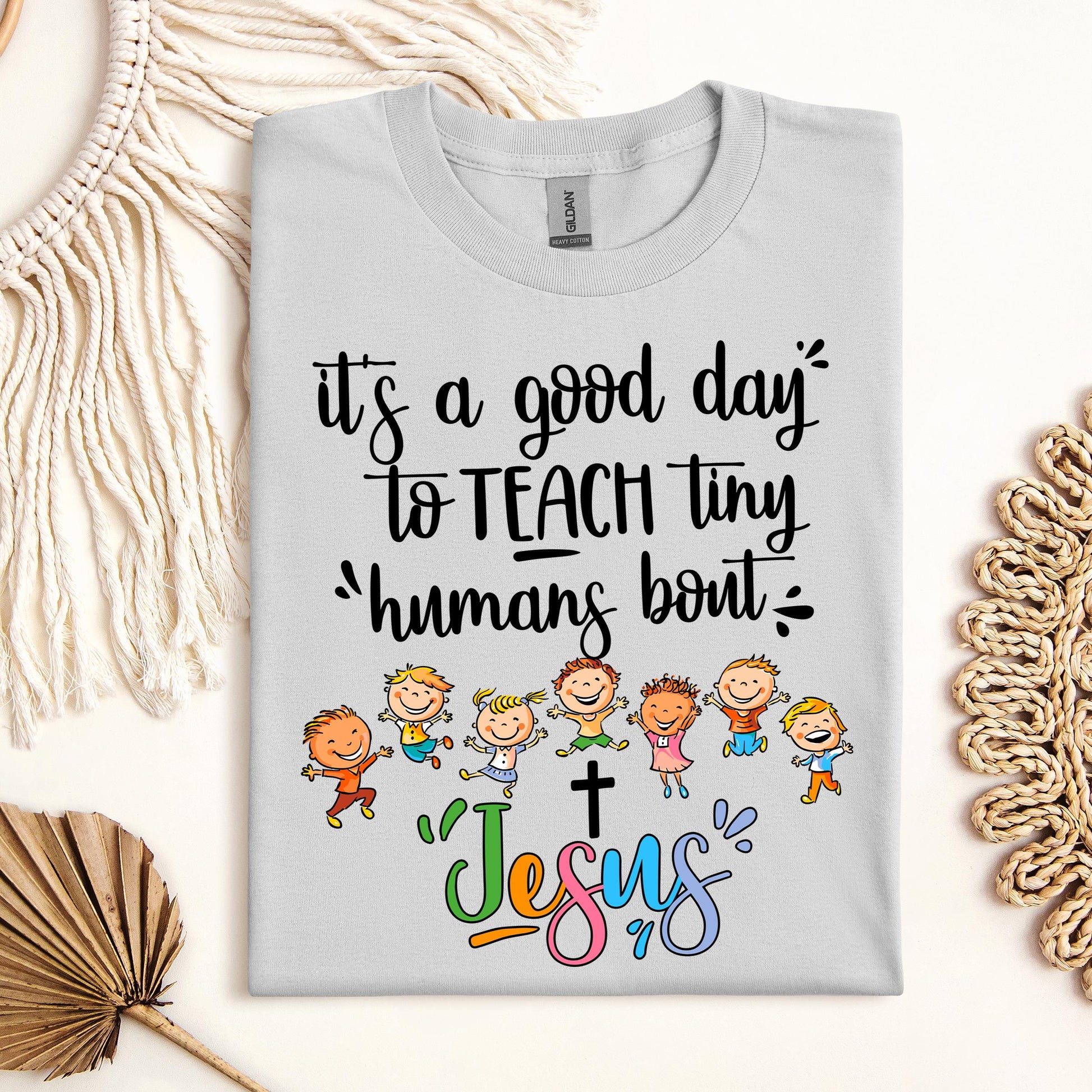 It's A Good Day To Teach Tiny Humans Bout Jesus 03