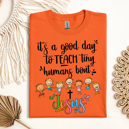 It's A Good Day To Teach Tiny Humans Bout Jesus 03