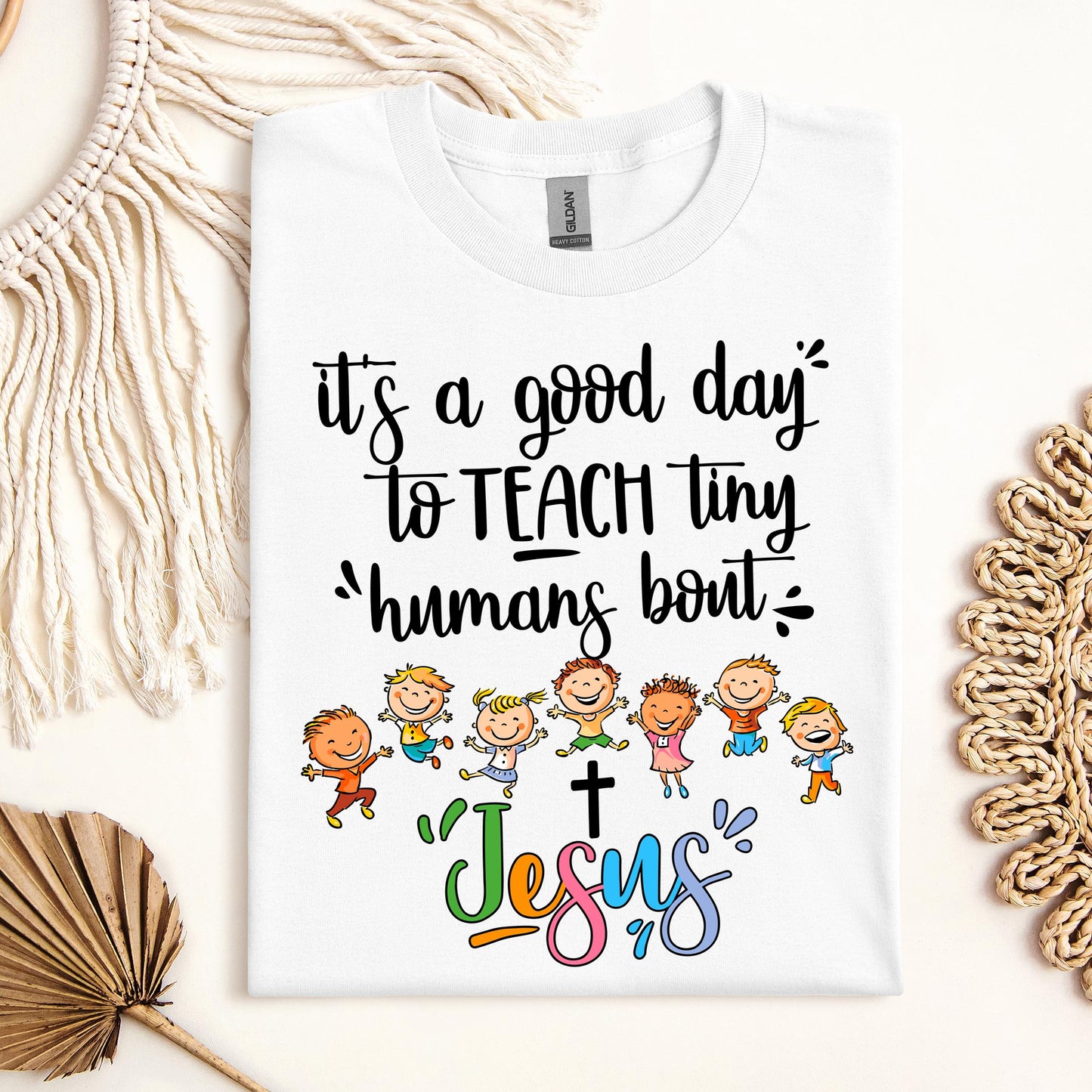 It's A Good Day To Teach Tiny Humans Bout Jesus 03