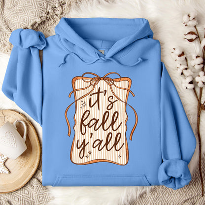 It's Fall Y'all Hoodie