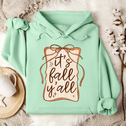 It's Fall Y'all Hoodie