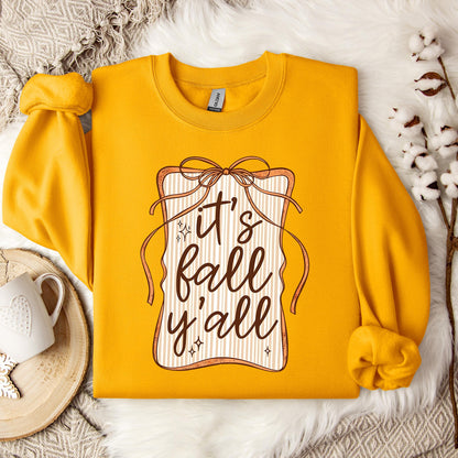 It's Fall Y'all Sweatshirt