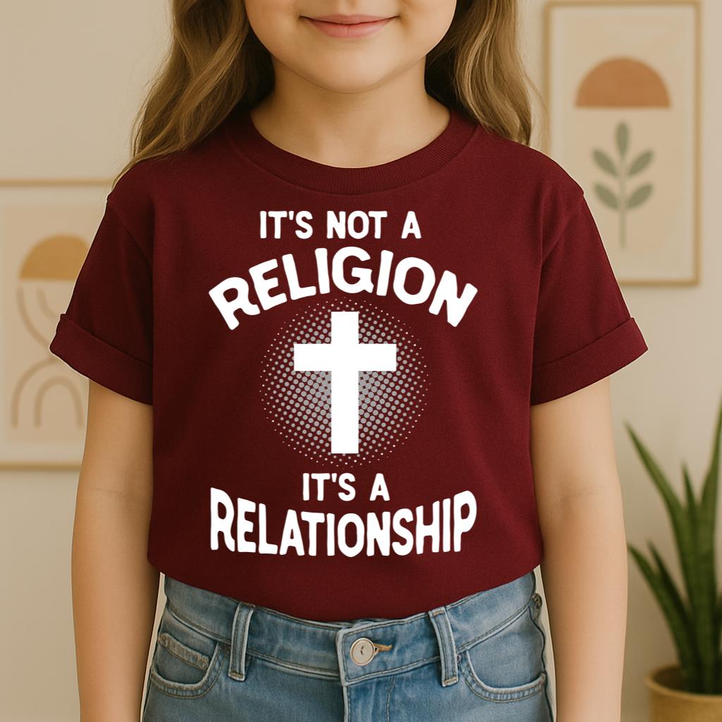 It's Not A Religion It's A Relationship 02