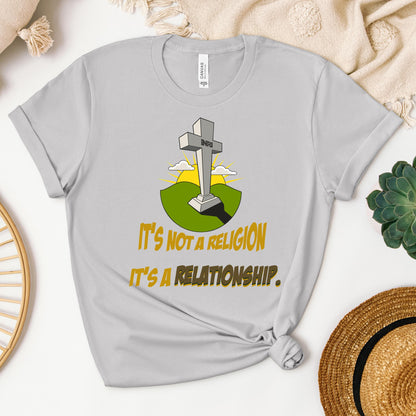 It's Not A Religion It's A Relationship 08
