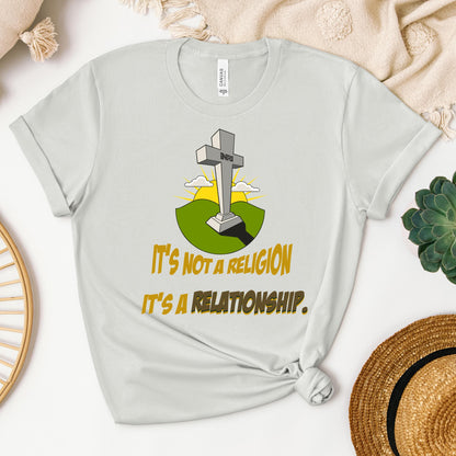 It's Not A Religion It's A Relationship 08