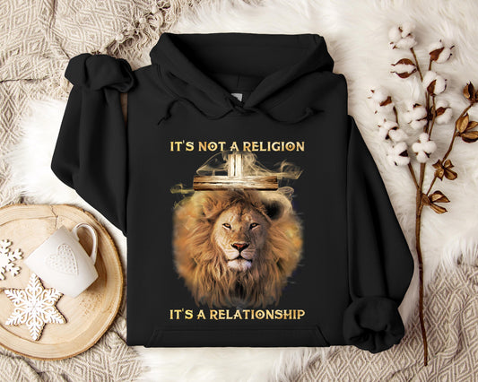 It's Not A Religion It's A Relationship Hoodie
