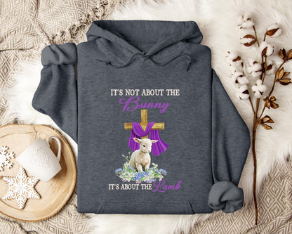 It's Not About The Bunny It's About The Lamb Hoodie