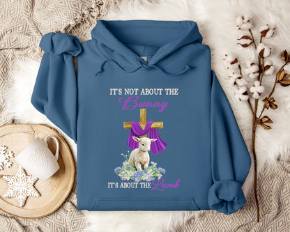 It's Not About The Bunny It's About The Lamb Hoodie