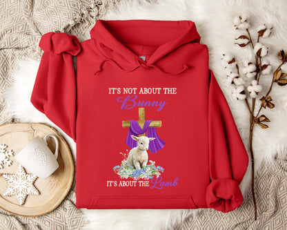 It's Not About The Bunny It's About The Lamb Hoodie