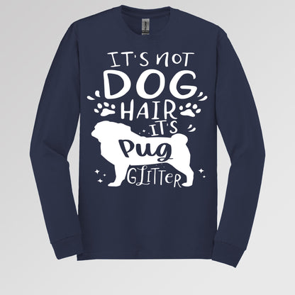 It's Not Dog Hair It's Pug Glitter 01