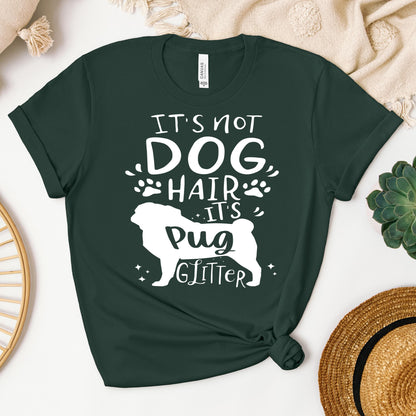 It's Not Dog Hair It's Pug Glitter 01