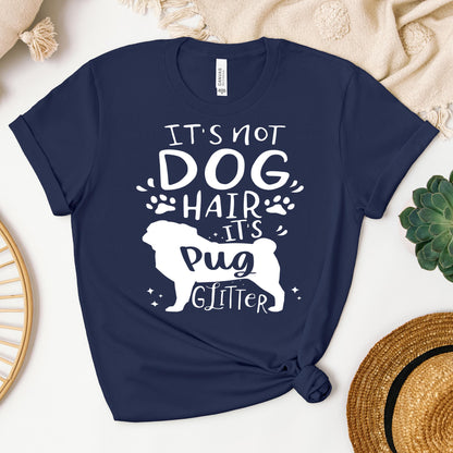 It's Not Dog Hair It's Pug Glitter 01
