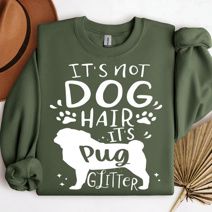 It's Not Dog Hair It's Pug Glitter 01