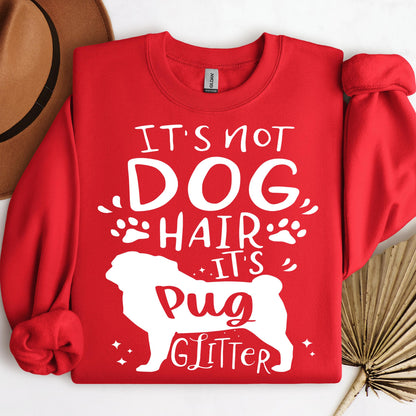 It's Not Dog Hair It's Pug Glitter 01